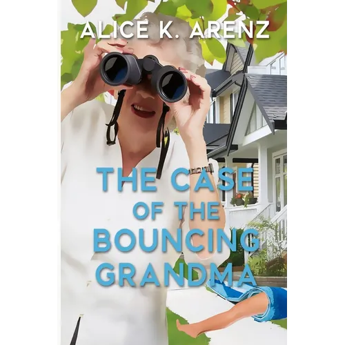 The Case of the Bouncing Grandma