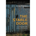 The Stable Door: C. S. Lewis, Belief, and the Paradox of Recognition