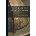 The Use and Abuse of History; 0