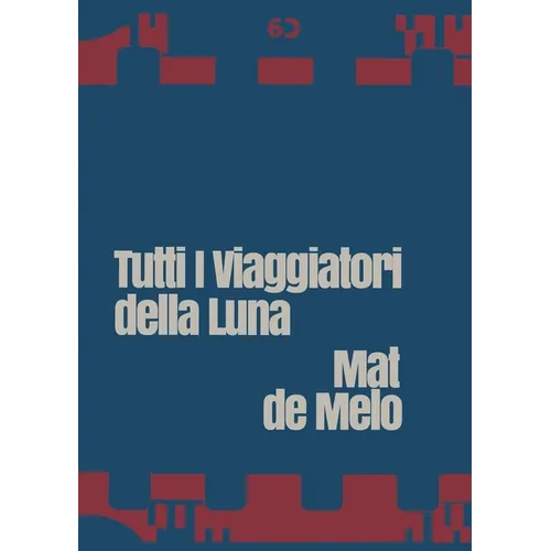 Tutti i Viaggiatori della Luna