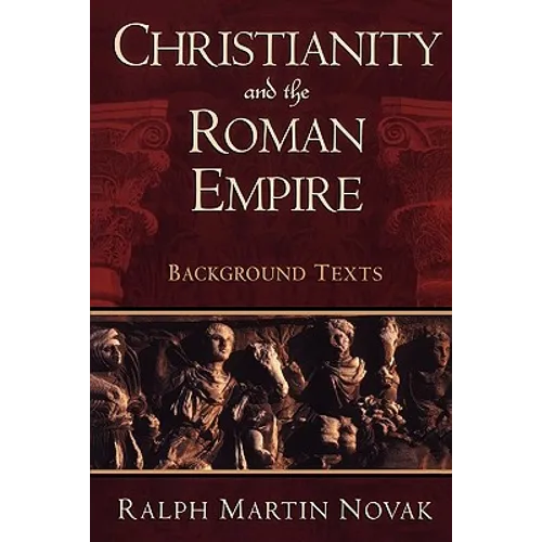 Christianity and the Roman Empire