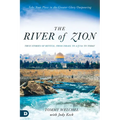 The River of Zion: True Stories of Revival: From Israel to Azusa to Today