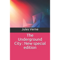 The Underground City: New special edition