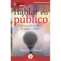 GuíaBurros Hablar en público: Disfrutarlo es fácil si sabes cómo