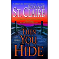 Then You Hide