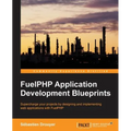 FuelPHP Application Development Blueprints