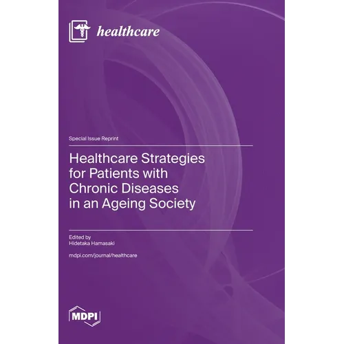 Healthcare Strategies for Patients with Chronic Diseases in an Ageing Society