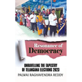 Resonance of Democracy: Unravelling the Tapestry of Telangana Elections 2023