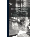 The Biosynthesis of Proteins