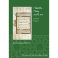 Hadith, Piety, and Law: Selected Studies