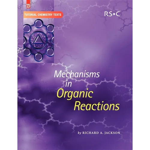 Mechanisms in Organic Reactions