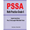 PSSA Math Practice Grade 6: Complete Content Review Plus 2 Full-length PSSA Math Tests