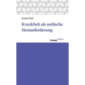 Krankheit ALS Seelische Herausforderung