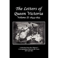 The Letters of Queen Victoria: A Selection from Her Majesty's Correspondence Between the Years 1837 and 1861 Volume 2, 1844-1853, Fully Illustrated
