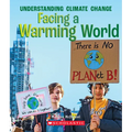 Facing a Warming World (a True Book: Understanding Climate Change)