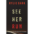 See Her Run (A Mia North FBI Suspense Thriller-Book One)