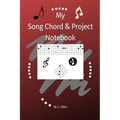 My Song Chord & Project Notebook