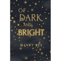 Of Dark And Bright