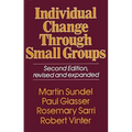 Individual Change Through Small Groups, 2nd Ed.