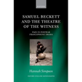 Samuel Beckett and the Theatre of the Witness: Pain in Post-War Francophone Drama