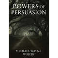 Powers of Persuasion