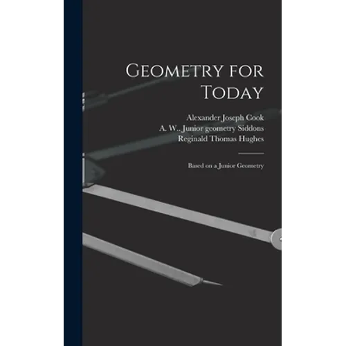 Geometry for Today: Based on a Junior Geometry