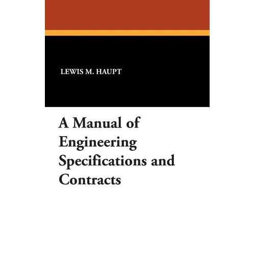 A Manual of Engineering Specifications and Contracts
