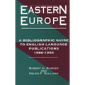 Eastern Europe, 1986-1993: A Bibliographic Guide to English Language Publications, 19861993
