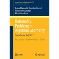 Rationality Problems in Algebraic Geometry: Levico Terme, Italy 2015