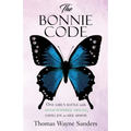 The Bonnie Code: One girl's battle with mitochondrial disease, using joy as her armor