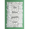 The Ethnographic Case: Second Edition