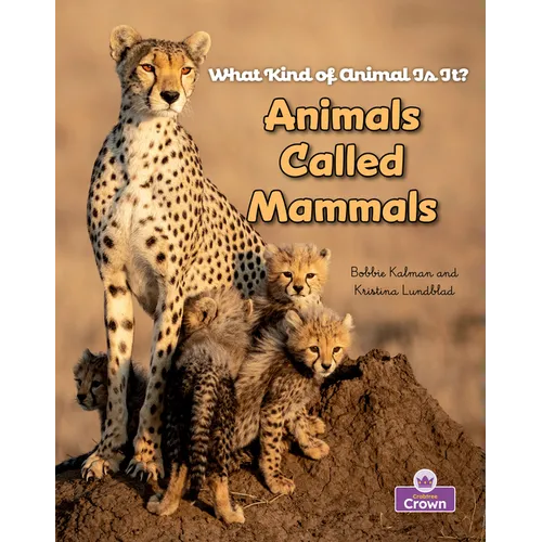 Animals Called Mammals