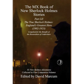 The MX Book of New Sherlock Holmes Stories Part LII: The True Sherlock Holmes: England's Greatest Hero (1902-1923)