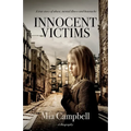 Innocent Victims: A true story of abuse, mental illness and heartache