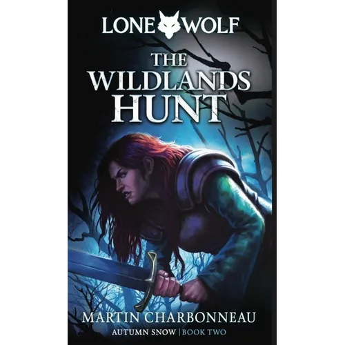 The Wildlands Hunt: Volume 2
