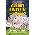 Albert Einstein Was a Dope?