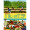 The World That Feeds Us