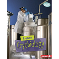 Explore Cryobiology