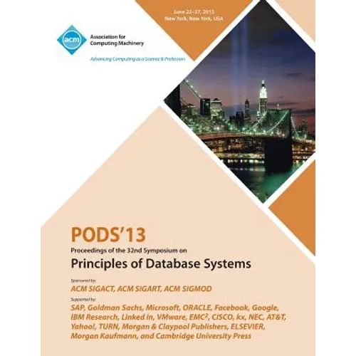 Pods 13 Proceedings of the 32nd Symposium on Principles of Database Systems