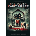 Tooth Fairy Killer