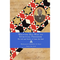 Writing His Way to Spiritual Freedom: The Life and Works of Omar ibn Said