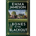 Bones In The Blackout: A Romantic Wartime Cozy Mystery