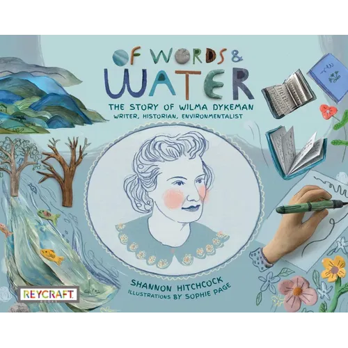 Of Words and Water: The Story of Wilma Dykeman - Writer, Historian, Environmentalist