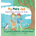 My Mate Jed: Explaining Stroke to Kids