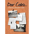 Dear Cedric . . .: Based on a true story of WWII