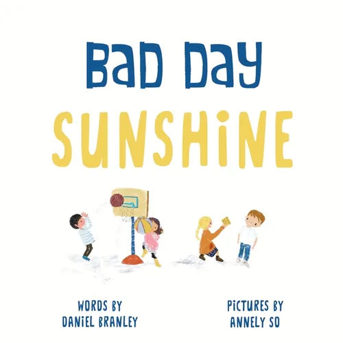 Bad Day Sunshine