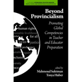 Beyond Provincialism: Promoting Global Competencies in Teacher and Educator Preparation