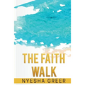 The Faith Walk