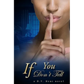 If You Don't Tell