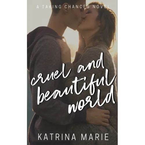 Cruel and Beautiful World